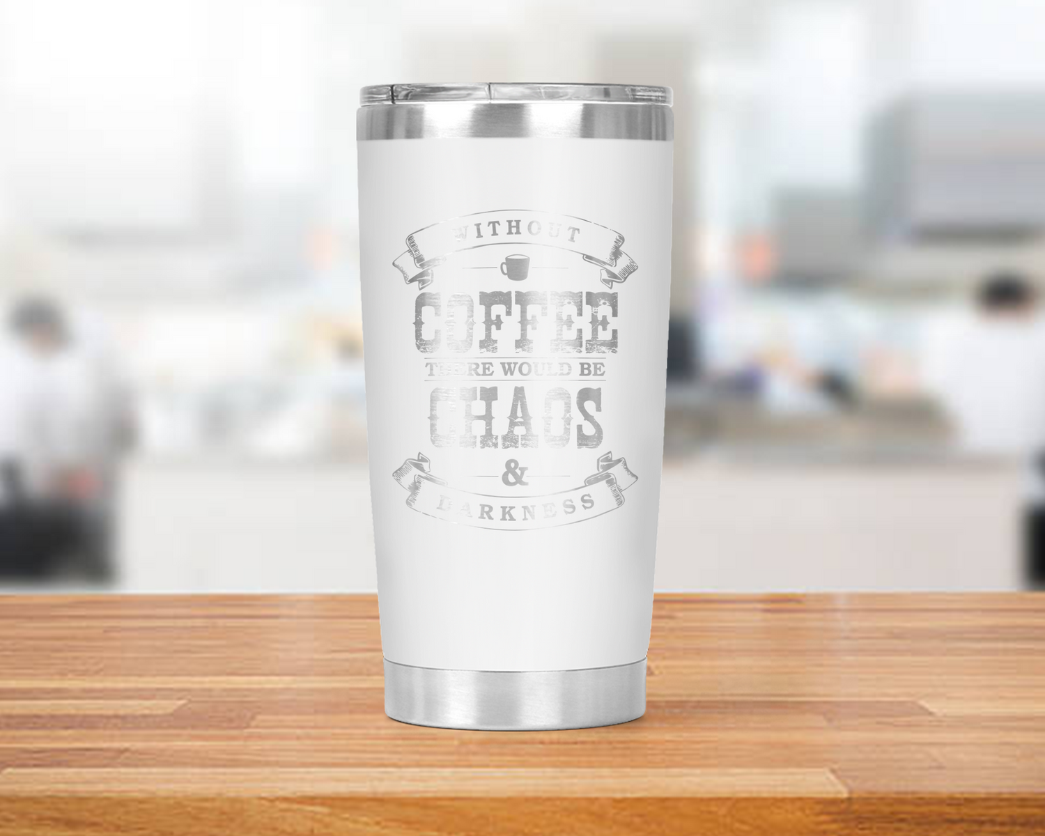 Without Coffee = Chaos 20oz Tumbler